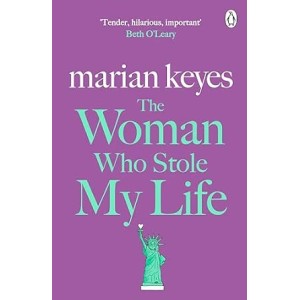 Marian Keyes | The Woman Who Stole My life